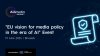 EU vision for media policy in the era of AI